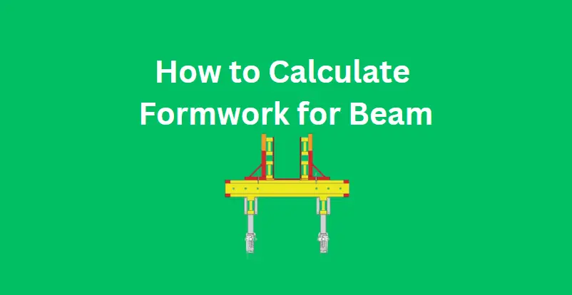 How to Calculate Formwork for Beam